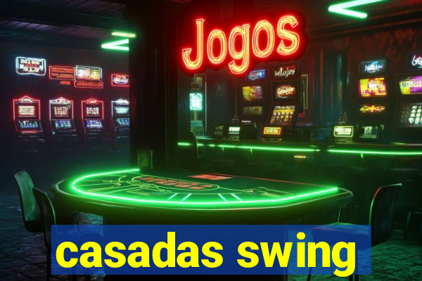 casadas swing